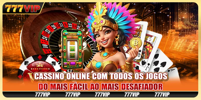 Cassino online com todos os jogos - do mais fácil ao mais desafiador